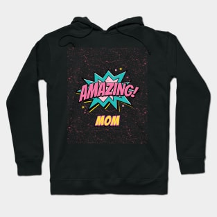 Amazing mom Hoodie